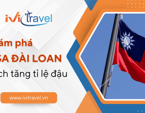 Khám phá các loại visa Đài Loan và cách tăng tỉ lệ đậu