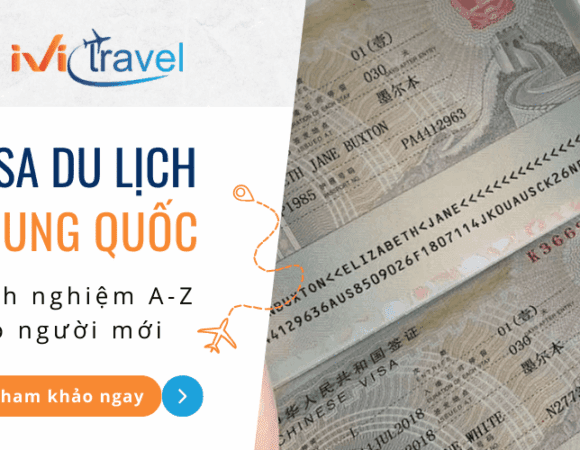 Visa du lịch Trung Quốc: Kinh nghiệm tự túc A-Z cho người mới đi lần đầu