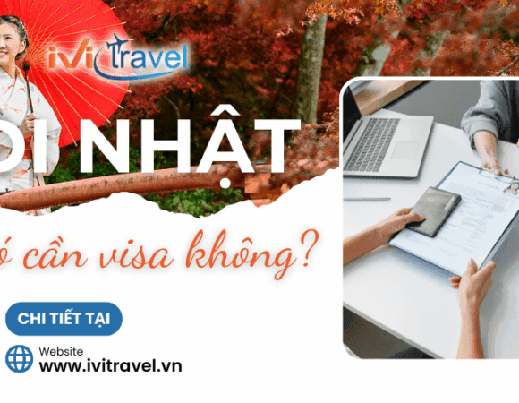 Đi Nhật có cần visa không? Giải đáp từ IVI Travel