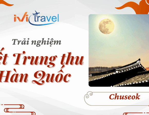 Trải nghiệm tết trung thu Hàn Quốc với nét văn hóa độc đáo
