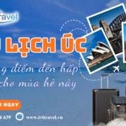 Du Lịch Úc: Những điểm đến hấp dẫn cho mùa hè này